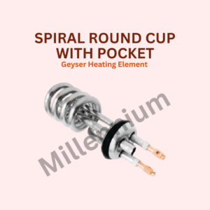 Geyser Element Spiral Round Cup with Pocket used for efficient and uniform water heating in domestic and commercial geysers